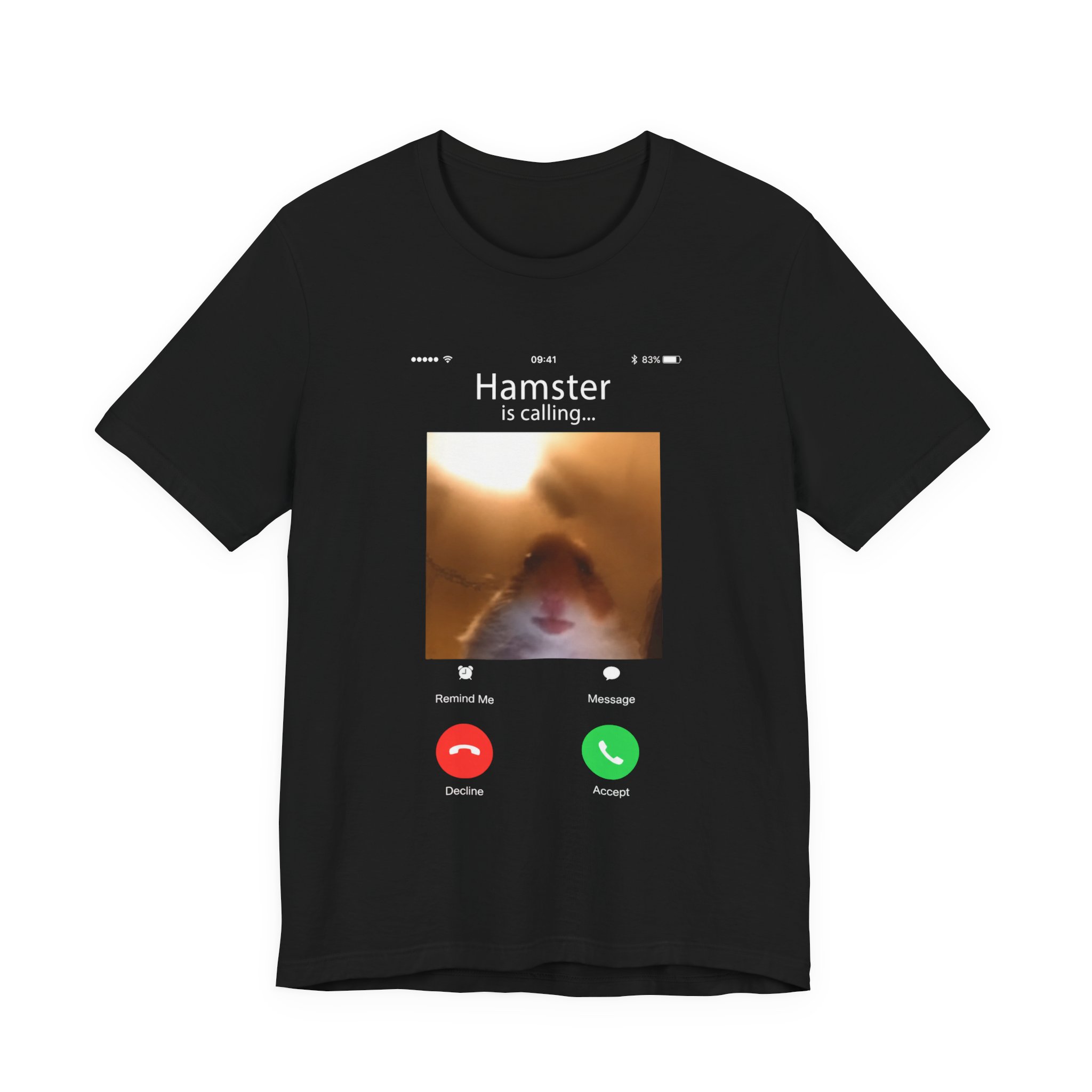 Hamster Is Calling T-Shirt — Funny Pet Face Call Screen Tee